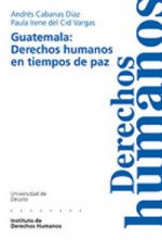 Guatemala: Derechos humanos en tiempos de paz