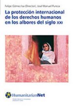 La protección internacional de los derechos humanos en los albores del siglo xxi