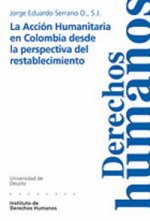 La Acción Humanitaria en Colombia desde la perspectiva del restablecimiento