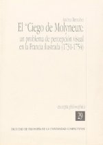 Ciego de Molyneux, El: un problema de percepción visual en la Francia ilustrada (1731-1754)