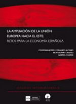 Ampliación de la Unión Europea hacia el Este: retos para la economía española