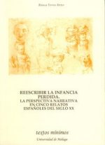 Reescribir la infancia perdida. La perspectiva narrativa en cinco relatos españoles del siglo XX