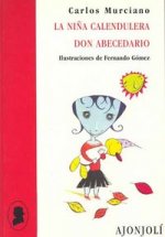 La niña calendulera ; Don Abecedario