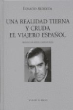 Una realidad tierna y cruda. El viajero español