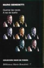 A ras de sueño / Quemar las naves (1968-1969)