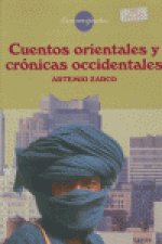 Cuentos orientales y crónicas occidentales