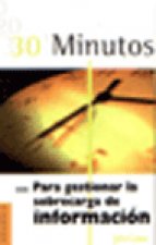 30 MINUTOS PARA GESTIONAR SOBRECARGA DE INFORMACION