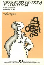 Diccionario de cocina y hostelería Castellano - Vasco / Sukalde eta ostalaritzarako hiztegia Euskara