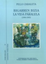 Bigarren bizia - La vida paralela