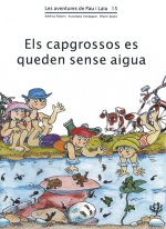 ELS CAPGROSSOS ES QUEDEN SENSE AIGUA