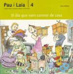 DIA QUE VAM CANVIAR DE CASA, EL