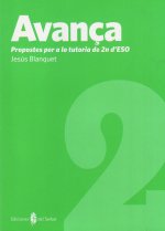 Avança-2. Propostes per a la tutoria de 2on. d'ESO