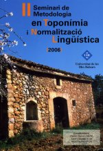 II Seminari de Metodologia en Toponímia i Normalització Lingüística (2006)
