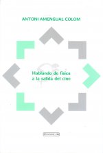 HABLANDO DE FISICA A LA SALIDA DEL CINE