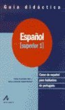 Español superior 1. Guía didáctica