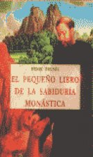 PEQUEÑO LIBRO DE LA SABIDURIA MONASTICA