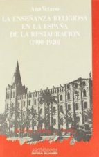 ENSEÑANZA RELIGION EN ESPAÑA RESTAUR 1900-1920