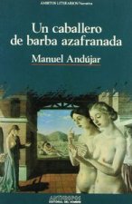 UN CABALLERO DE LA BARBA AZAFRANADA