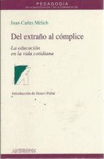 DEL EXTRAÑO AL COMPLICE