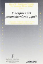 Y DESPUES DEL POSTMODERNISMO QUE