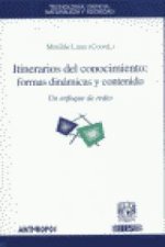Itinerarios del conocimiento: formas, dinámicas y contenido