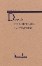 Després de soterrada la tendresa