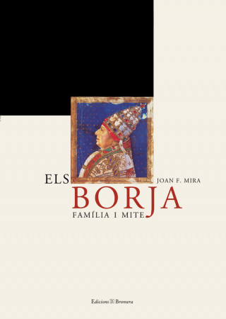 Els Borja. Família i mite