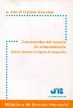 Los acuerdos del consejo de administración.