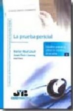 La prueba pericial.