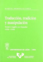 TRADUCCION TRADICION Y MANIPULACION