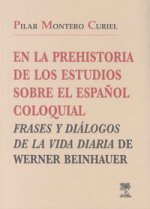 En la prehistoria de los estudios sobre el español coloquial. Frases y diálogos de la vida diaria de