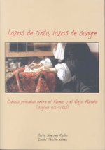 Lazos de Tinta, lazos de Sangre. Cartas privadas de familias cacereñas entre el Nuevo y el Viejo Mun