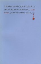 Teoria i pràctica de la literatura en Ramon Llull