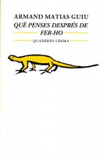 Què penses després de fer-ho