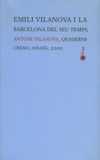 Emili Vilanova i la Barcelona del seu temps