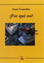 ¿Por qué no?