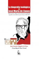 La biografía teológica de José María de Llanos