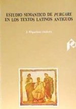 Estudio semántico de purgare en los textos latinos antiguos