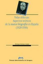 Vidas oblicuas: Aspectos teóricos de la nueva biografía en España (1928-1936)