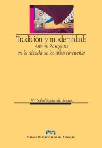 Tradición y modernidad: Arte en Zaragoza en la década de los años cincuenta