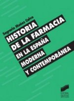 Historia de la farmacia en España moderna y contemporánea