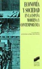 Econom¡a y sociedad en la España moderna y contemporánea