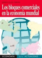 Los bloques comerciales en la econom¡a mundial
