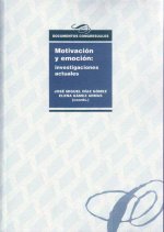 MOTIVACIÓN Y EMOCIÓN: INVESTIGACIÓN ACTUALES