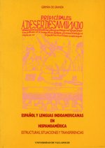 ESPAÑOL Y LENGUAS INDOAMERICANAS EN HISPANOAMERICA. ESTRUCTURAS, SITUACIONES Y TRANSFERENCIAS.