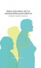 retos educativos de los adolescentes posmodernos