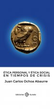 Ética personal y ética social en tiempos de crisis