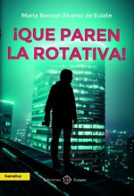 ­Que paren la rotativa!