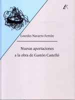 NUEVAS APORTACIONES A LA OBRA DE GASTON CASTELLO
