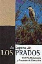 LAGUNA DE LOS PRADOS,LA VALORES AMBIENTALES